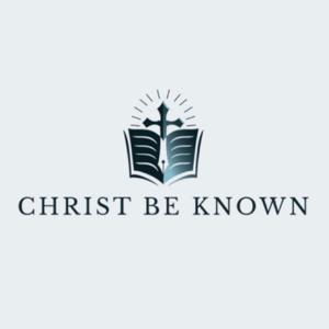 Christ Be Known