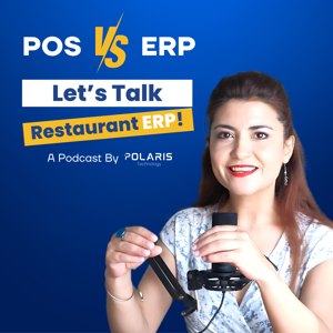 Let's talk Restaurant ERP, a podcast by Polaris Technology