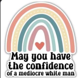 The Confidence of a Mediocre White Man