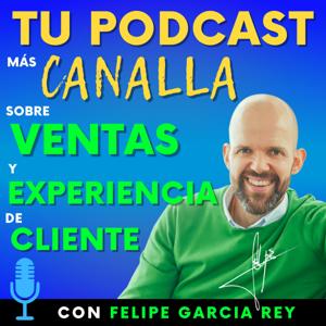 TU PODCAST más CANALLA sobre EXPERIENCIA de CLIENTE