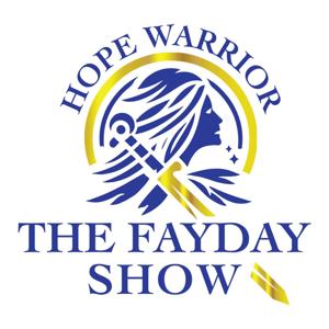 Hope Warrior: The FayDay Show