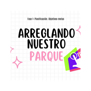 Arreglando nuestro parque - Parque El Indio