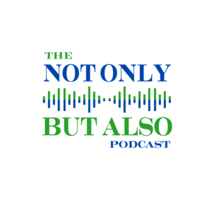 Not Only But Also w/ Gregg Jorritsma