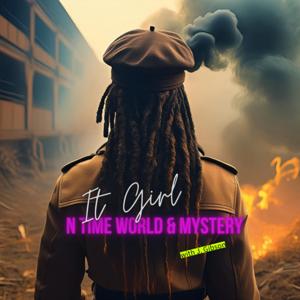 It Girl N Time World & Mystery