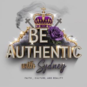 Be Authentic Podcast