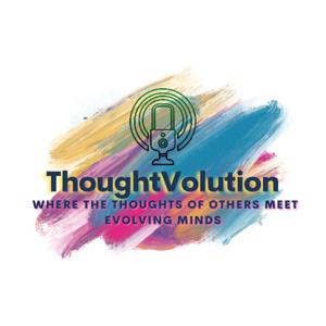 ThoughtVolution Podcast