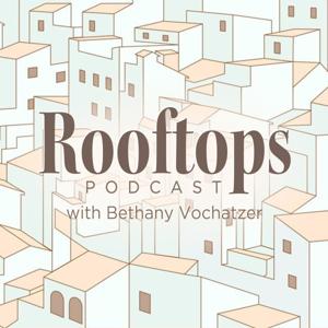 Church of the Harvest | Rooftops Podcast