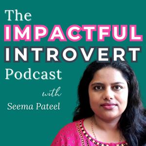 The Impactful Introvert Podcast