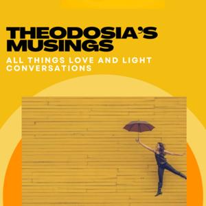 Theodosia’s Musings