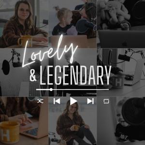 Lovely and Legendary