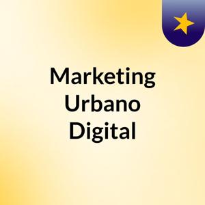 Marketing Urbano Digital