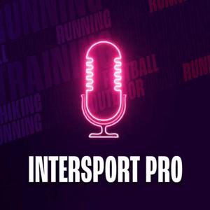 INTERSPORT Pro Specialist - Podcast Series