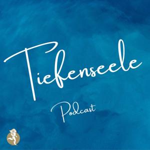 Tiefenseele Podcast