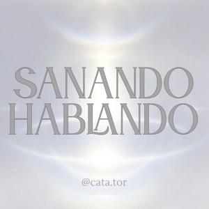 Sanando Hablando
