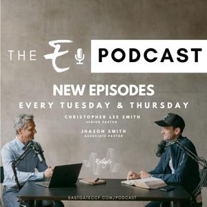 The Eastgate Podcast