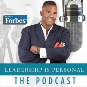 Leadership is Personal Podcast w/ Kevin D Wright