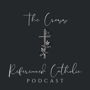 The Cross Referenced Catholic