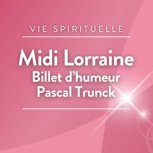 Le billet d'humeur de Pascal Trunck