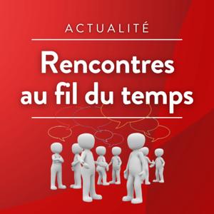 Rencontres au fil du temps
