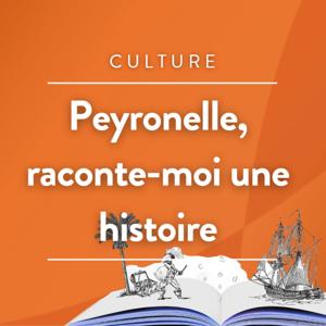 Peyronelle, raconte-moi une histoire