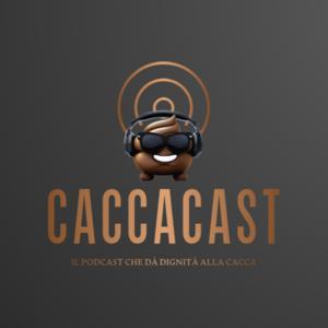 Caccacast