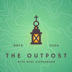 The Outpost with Mike Stephenson