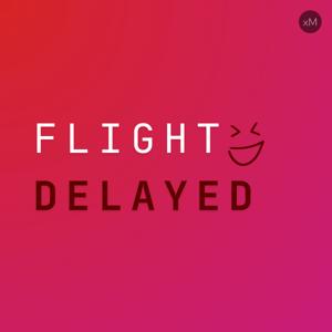 Flight DELAYED