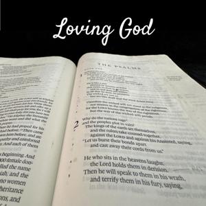 Loving God
