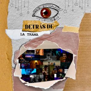 Detrás de la trama Oficial