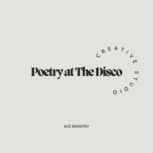 Poetry at The Disco