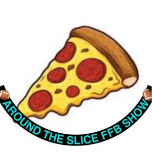 Around The Slice Fantasy Football Show
