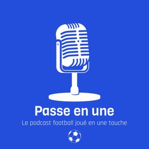 Passe en une - Le podcast football joué en une touche