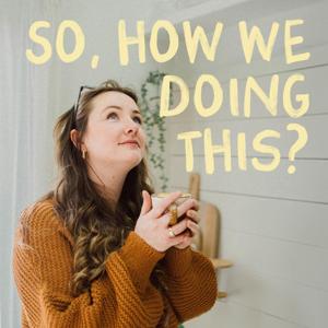 So, How We Doing This?