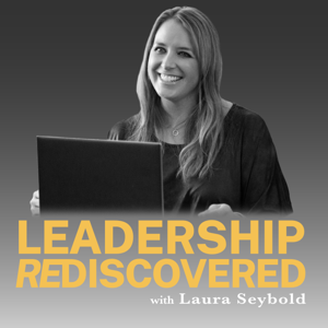 Leadership Rediscovered