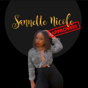 Sannette Nicole Approved