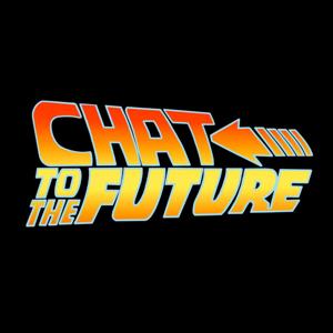 Chat To The Future