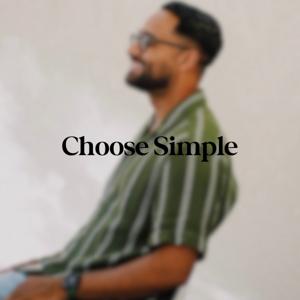 Choose Simple