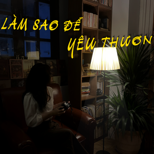 Làm sao để yêu thương