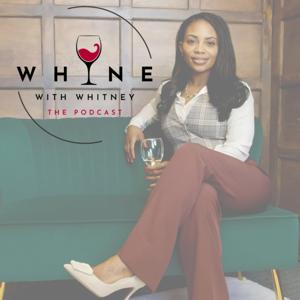 Whine with Whitney