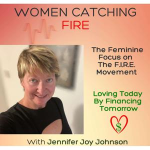 Women Catching FIRE w/Jennifer Joy Johnson