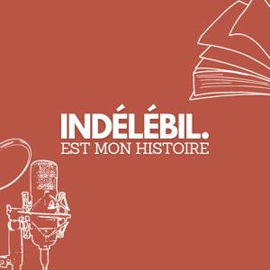Indélébil.
