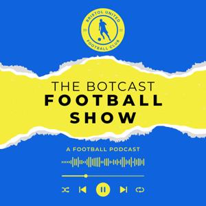 The Botcast Football Show