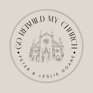 Go Rebuild My Church