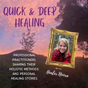Quick & Deep Healing