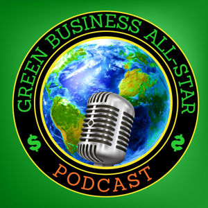 Green Business All-Star Podcast