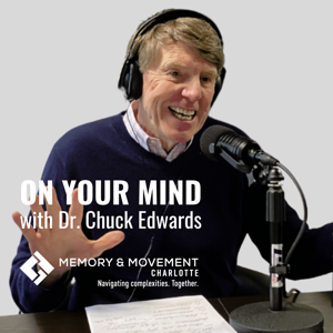 On Your Mind with Dr. Chuck Edwards
