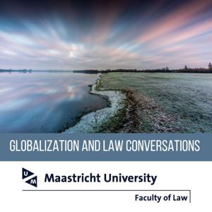 Conversations : Globalization and Law