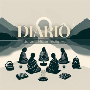 Diario de una Mujer Indígena