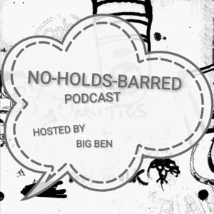 No-Holds-Barred Weekly Podcast