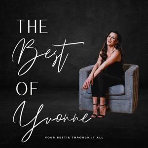 The Best of Yvonne Podcast
